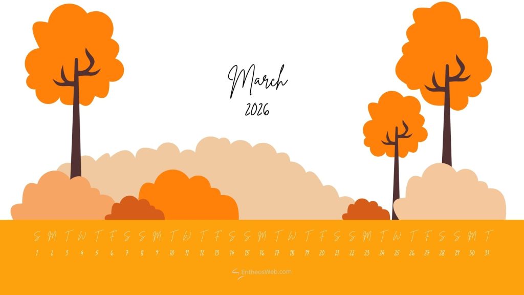 March 2026 orange scenery desktop wallpaper calendar | march 2026 calendar desktop wallpaper | entheosweb March 2026 orange scenery desktop wallpaper calendar