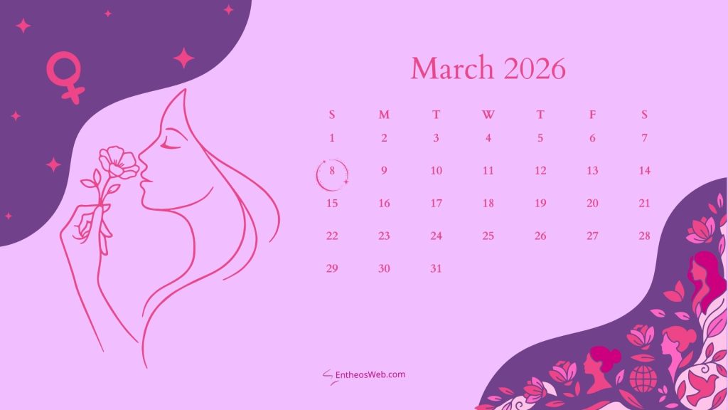 March 2026 womens day desktop wallpaper calendar | march 2026 calendar desktop wallpaper | entheosweb March 2026 womens day desktop wallpaper calendar