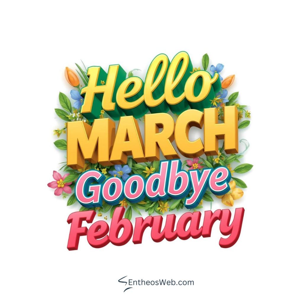 3d hello march goodbye february 2 | hello march images wallaper backgrounds facebook covers | entheosweb Hello march goodbye february