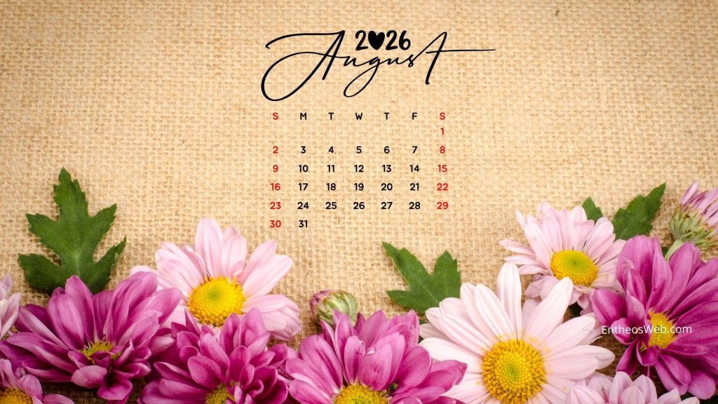 August 2026 calendar desktop wallpaper flower | august 2026 desktop wallpaper calendar | entheosweb August 2026 calendar desktop wallpaper flower