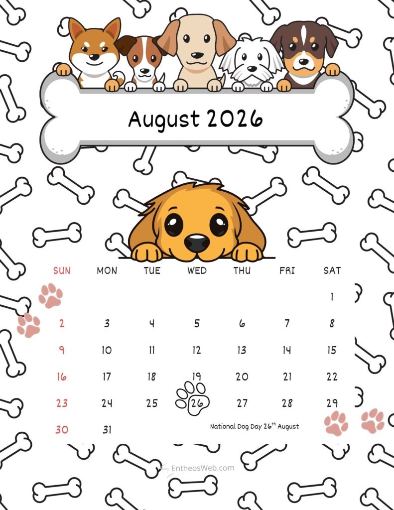 Cartoon calendar page for august 2016 featuring five dogs above a bone shaped banner August 2026 printable calendar national dog day 26th august