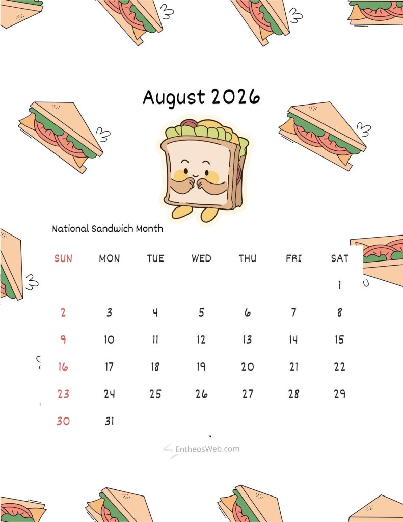 Calendar page for august 2026 with a cute sandwich character and sandwich illustrations around the border August 2026 printable calendar national sandwich month