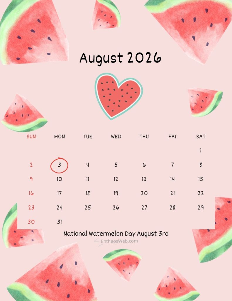 August 2016 calendar page with watermelon illustrations around the edges and the note national watermelon day august 3rd at the bottom August 2026 printable calendar national watermelon day august 3rd