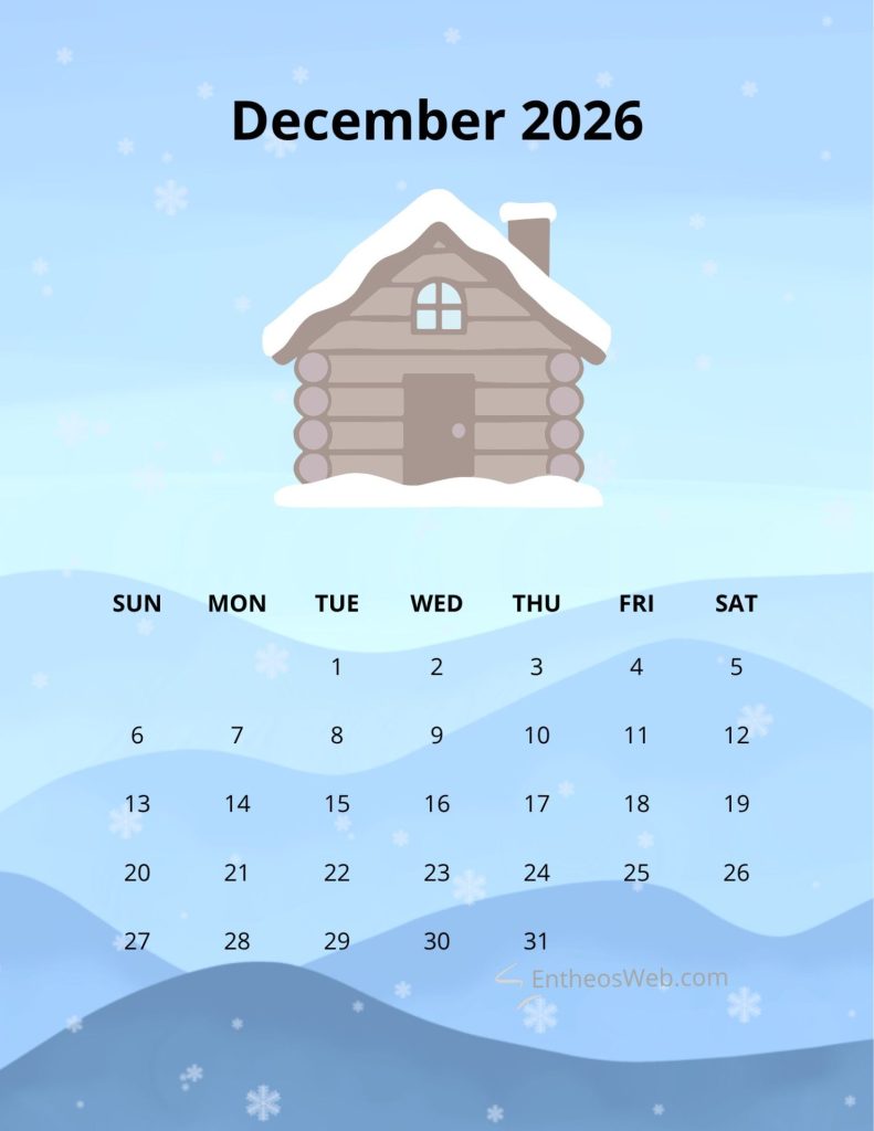 December 2026 calendar page with a snow covered log cabin in a blue winter scene December 2026 printable calendar winter