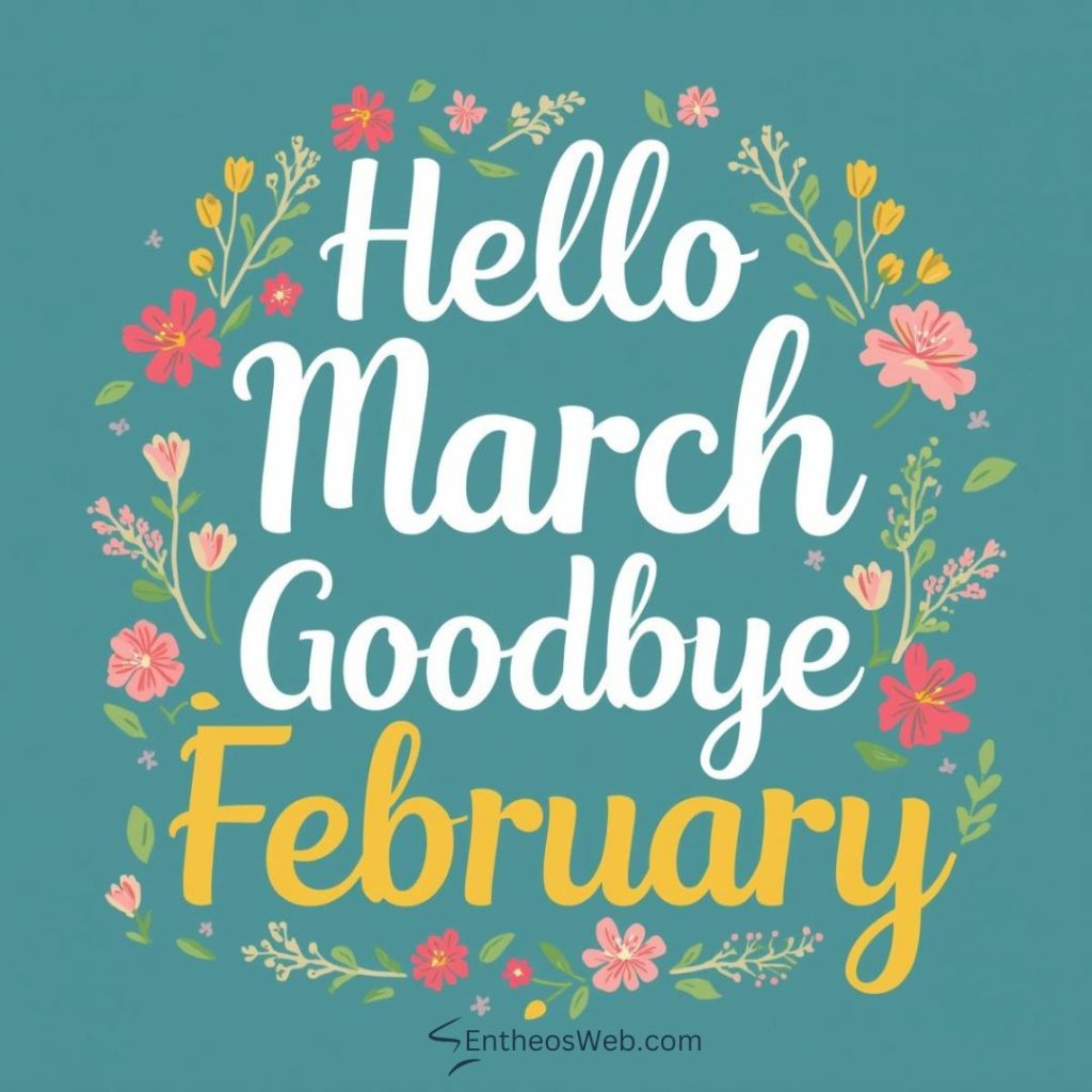 Hello march goodbye february floral | hello march images wallaper backgrounds facebook covers | entheosweb Hello march goodbye february