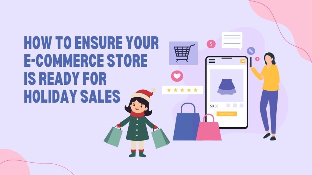 How to ensure your e commerce store is ready for holiday sales how to ensure your e commerce store is ready for holiday sales