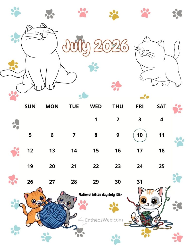 July 2026 calendar page with cute cats paw prints and yarn balls highlights july 10 national kitten day July 2026 printable calendar national kitten day