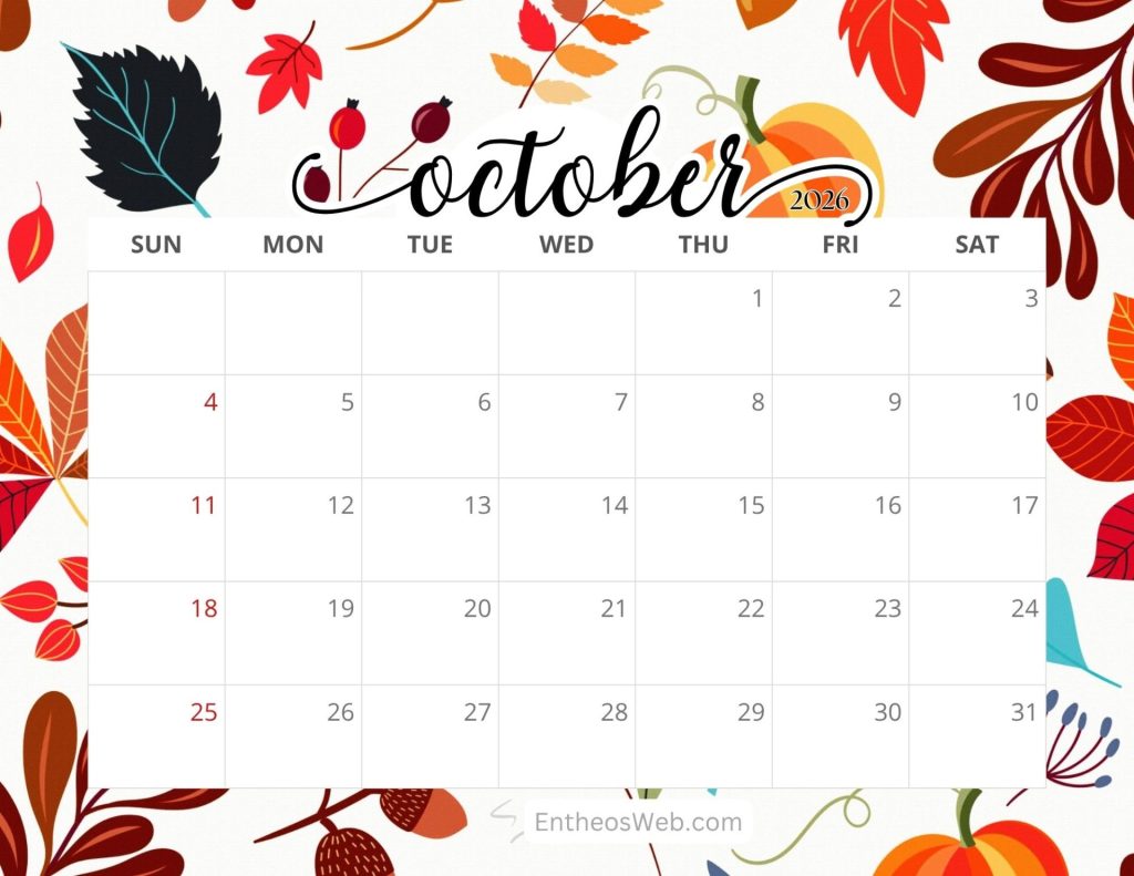 October 2026 calendar on a decorative fall themed background with leaves showing days sunsat and grid for the month october 2026 calendar printable autumn entheosweb