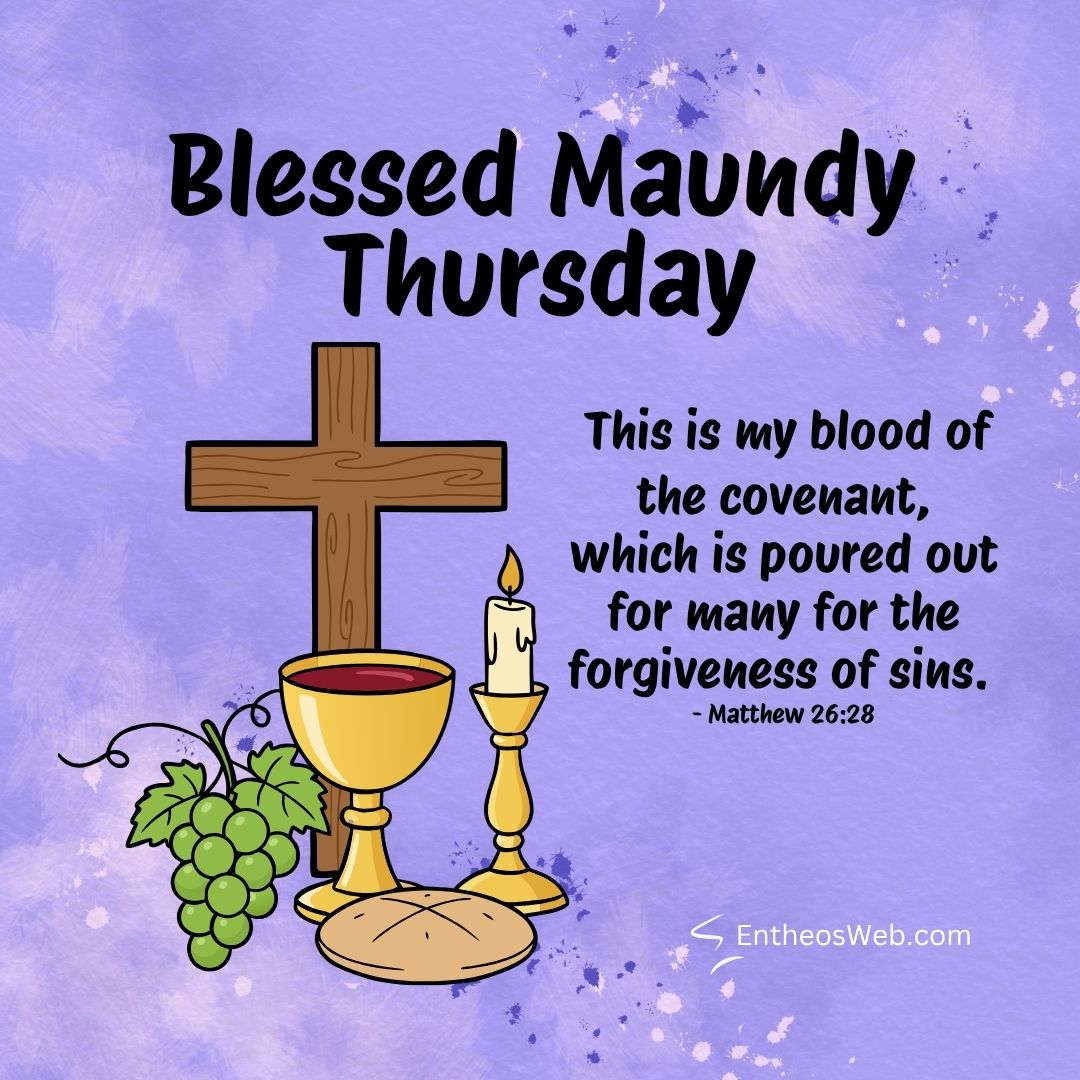 Blessed maundy thursday blood of the covenant | blessed maundy thursday wishes | entheosweb Blessed maundy thursday blood of the covenant