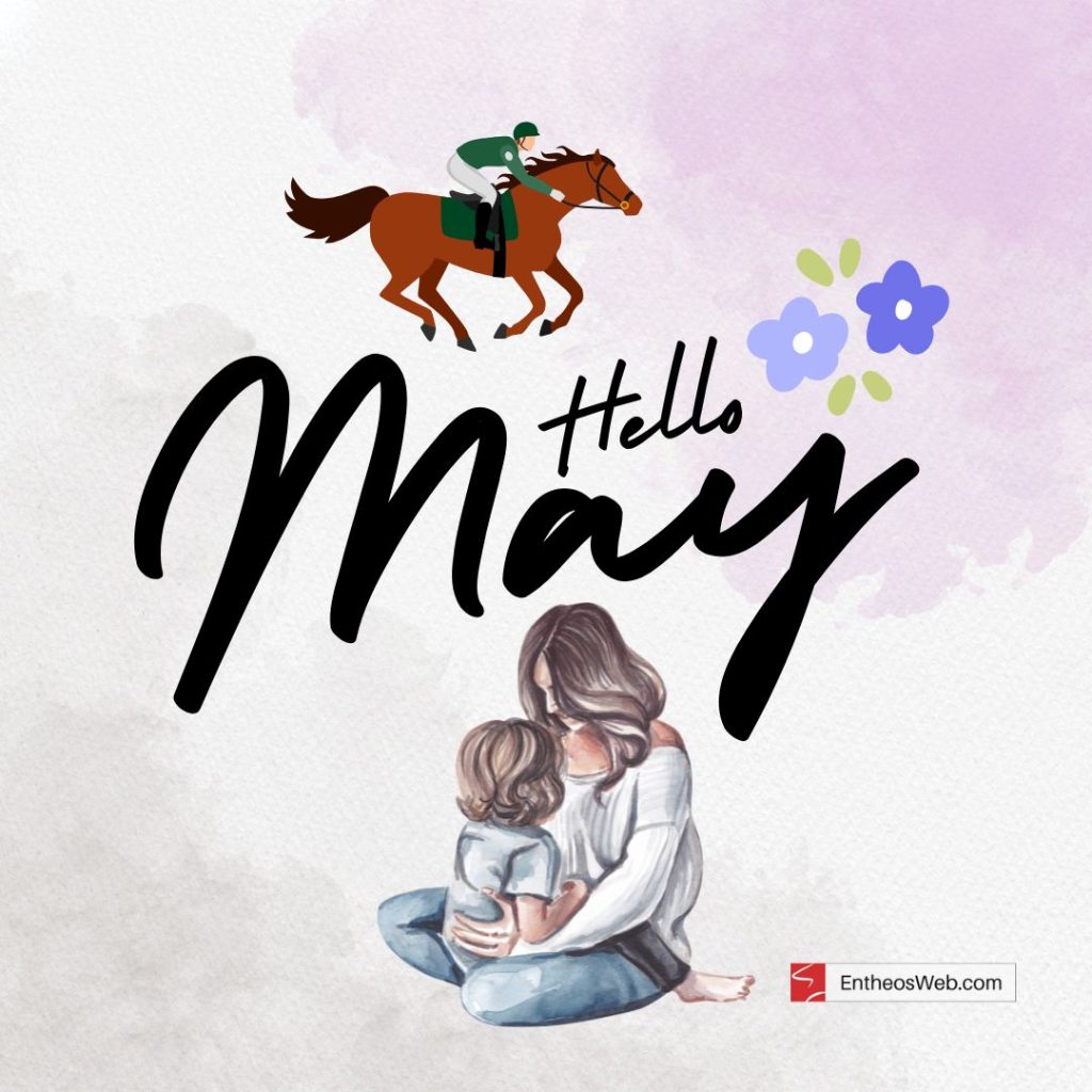 Hello may with mother's Love, Flowers, Birds & Derby by EntheosWeb