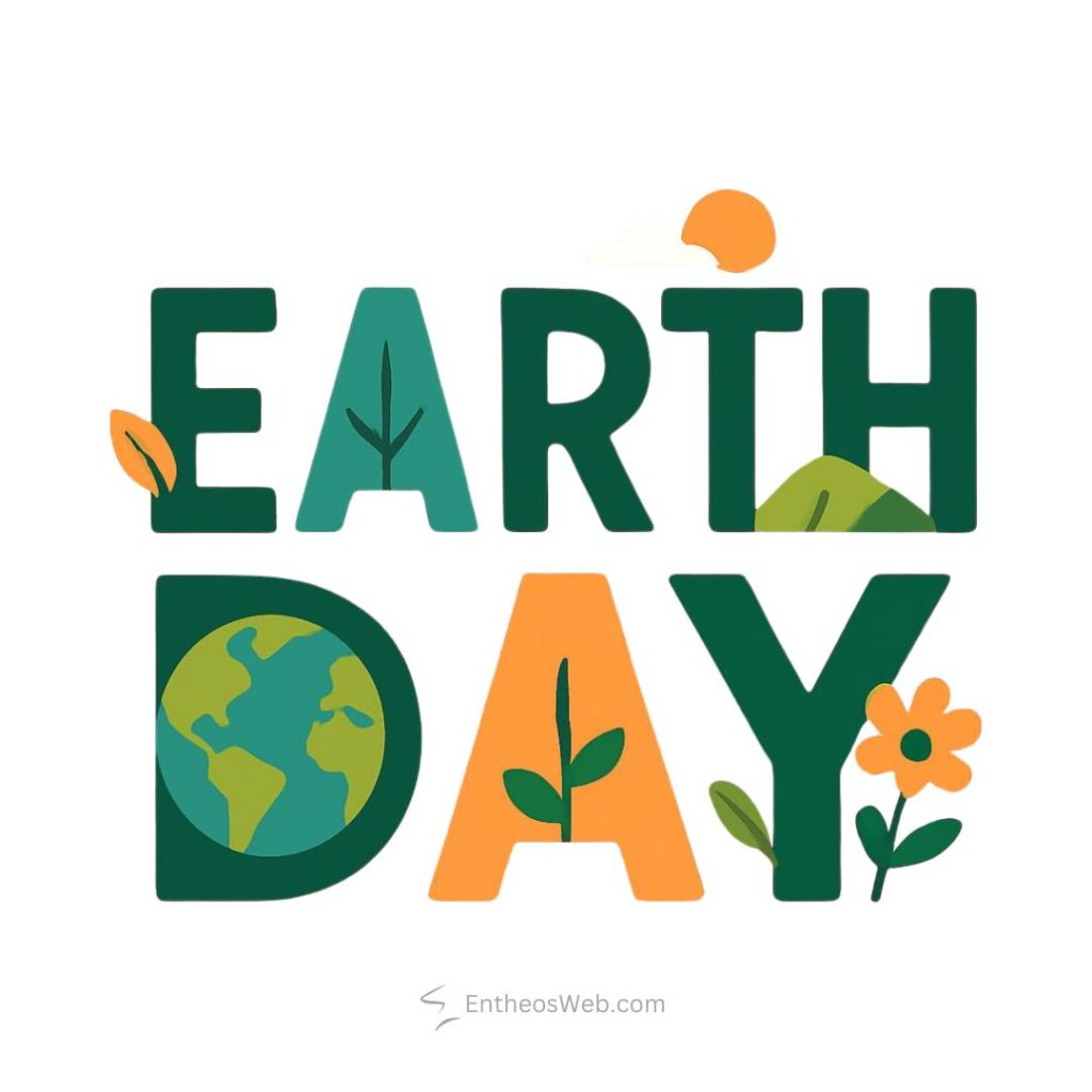 Earth day graphic with bold green letters and leaf globe sun hills and flower illustrations forming the text Earth day 4
