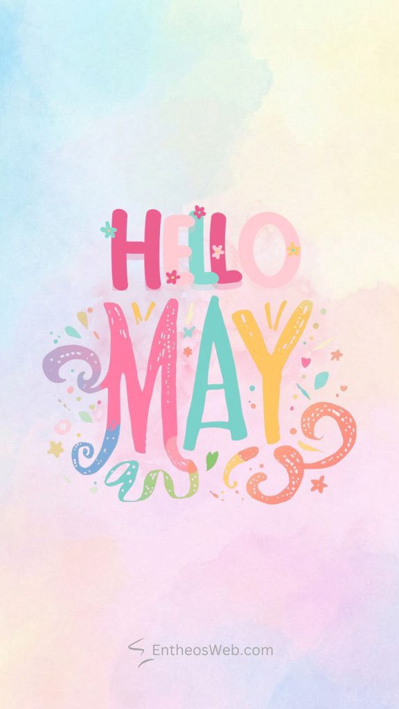 Pastel watercolor background with bright decorative text reading hello may and small flower accents Watermark entheosweb Com at the bottom Hello may phone wallpaper colourfull