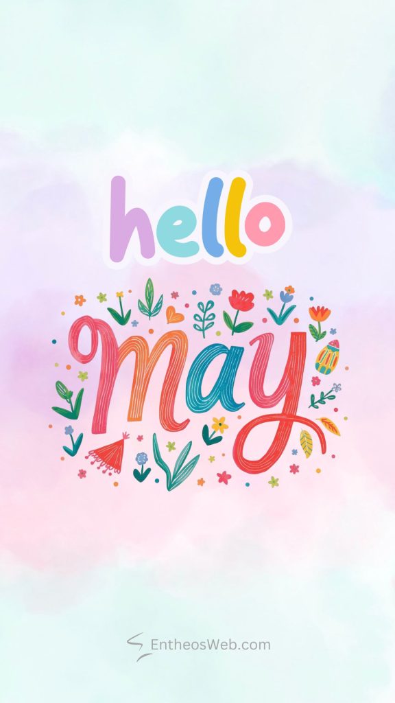 Cheerful may greeting graphic pastel background with colorful hello may lettering and playful flowers around it Hello may phone wallpaper pastel white