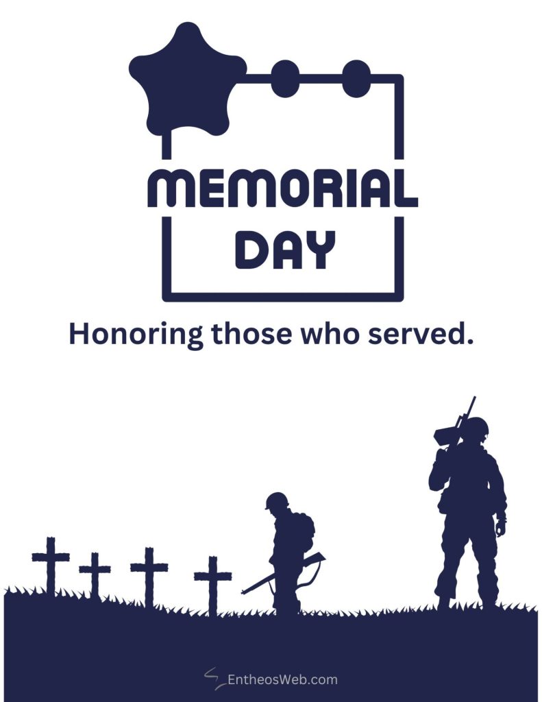 Memorial day logo with frame and the words memorial day and honoring those who served above a soldier and crosses Memorial day honoring those who served