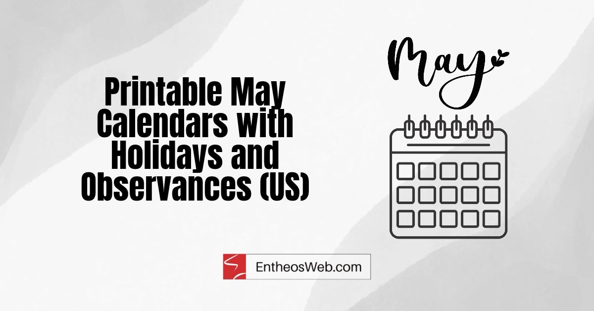 Download free May printable calendars with US holidays, special events and observances.