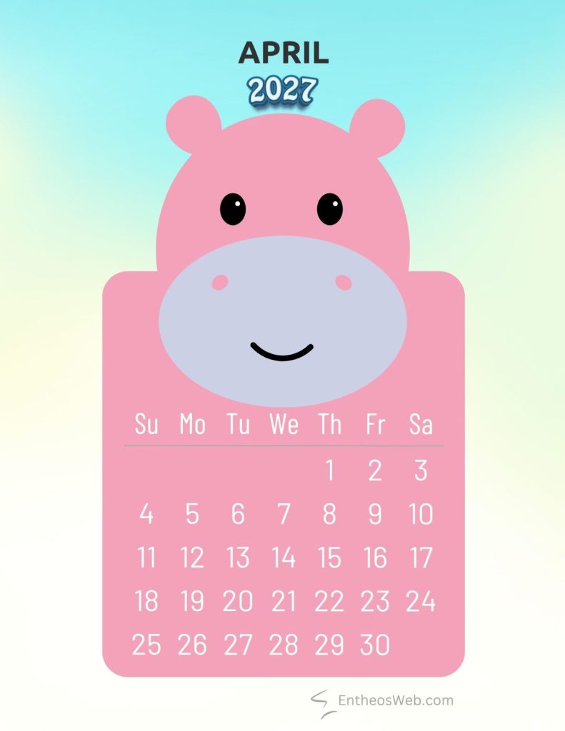 April 2027 adorable hippo animal monthly calendar | 2027 adorable animals monthly calendar | entheosweb April 2027 adorable hippo animal monthly calendar april 2027 adorable hippo animal monthly calendar