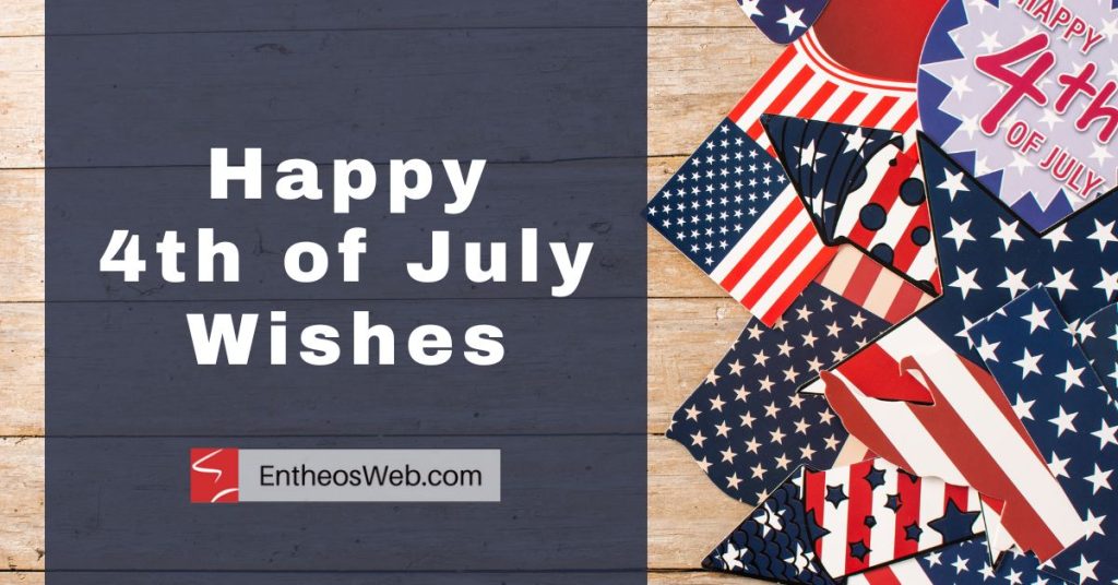 Happy 4th of july wishes banner with a blue wooden background and scattered american flag cards entheosweb Com logo at bottom left Happy 4th of july wishes