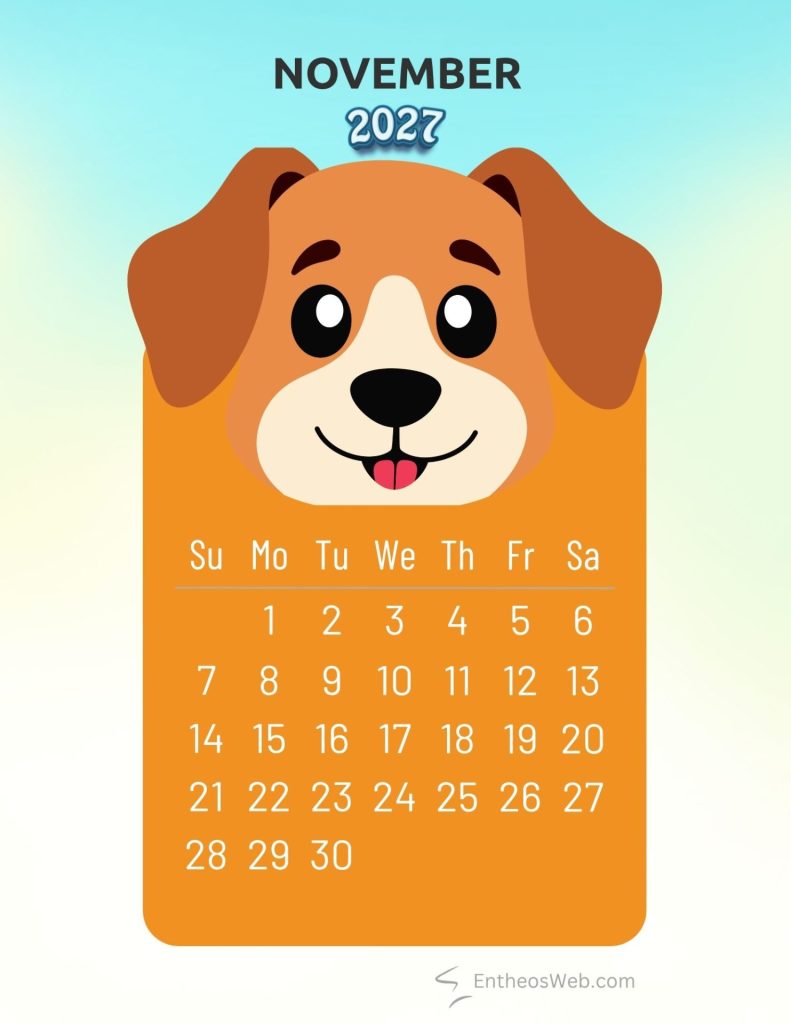 November 2027 adorable dog animal monthly calendar | 2027 adorable animals monthly calendar | entheosweb November 2027 adorable dog animal monthly calendar november 2027 adorable dog animal monthly calendar