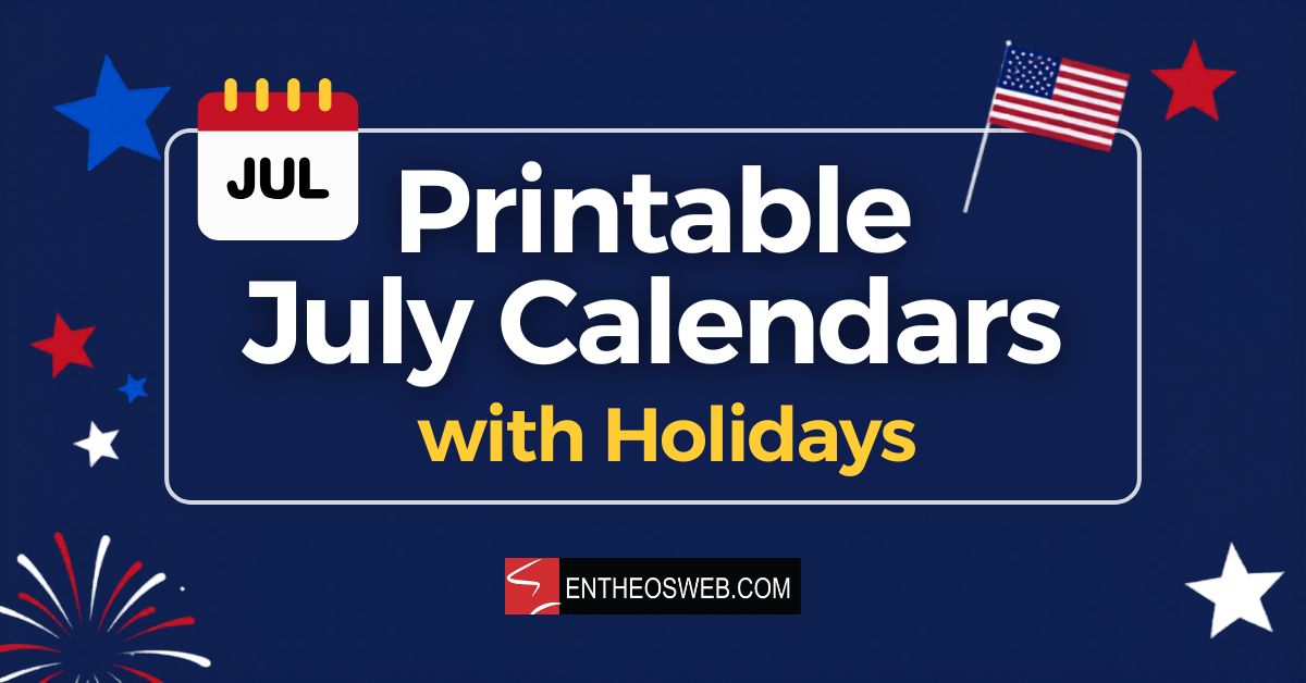 Patriotic blue banner with a calendar icon showing jul headline printable july calendars with holidays in white and yellow american flag stars and entheosweb Com at the bottom Printable july calendars with holidays