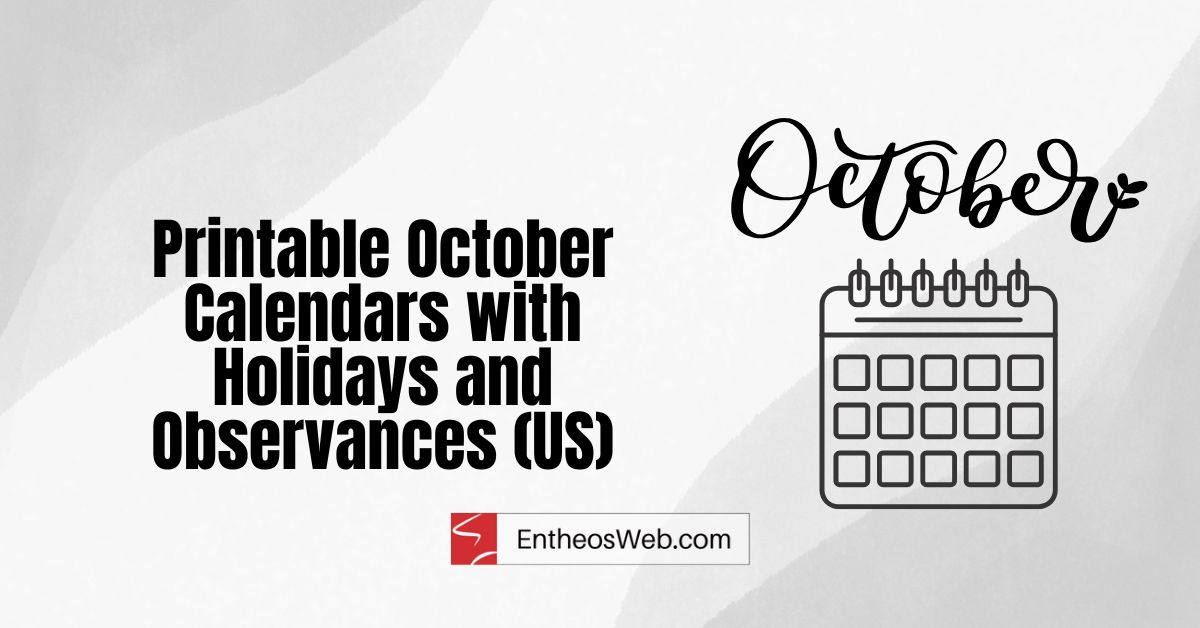 Printable October calendars with US holidays and observances; EntheosWeb.com logo.