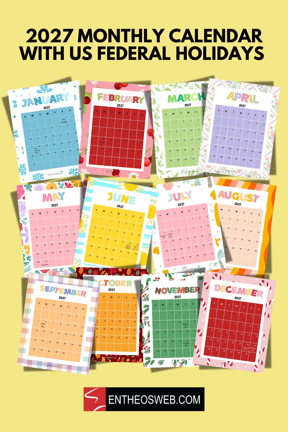 2027 monthly calendar with us federal holidays pin | 2027 monthly calendar with us federal holidays | entheosweb Colorful collage of 2027 monthly calendar pages on a yellow background with entheosweb Com at the bottom 2027 monthly calendar with us federal holidays pin
