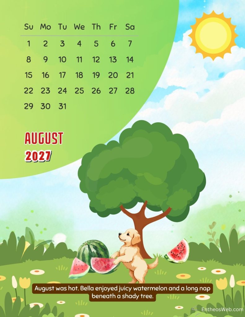 Illustrated august 2027 calendar on a green hill a dog sits by watermelon slices under a tree Bella the dog 2027 august summer monthly calendar by entheosweb