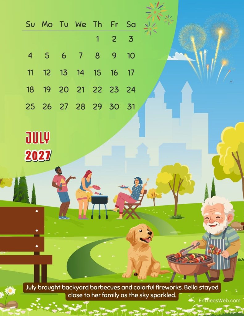 Bella the dog 2027 july summer monthly calendar by entheosweb | bella the dog a story in 12 months 2027 monthly calendar | entheosweb July calendar page over a green lawn with a backyard barbecue dog and people enjoying fireworks in the sky Bella the dog 2027 july summer monthly calendar by entheosweb