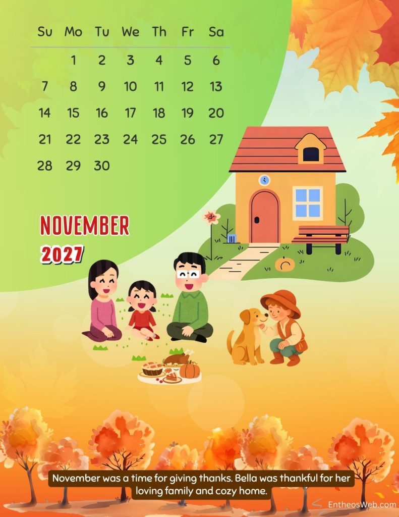 Bella the dog 2027 november autumn monthly calendar by entheosweb | bella the dog a story in 12 months 2027 monthly calendar | entheosweb November 2021 calendar page with a cartoon house kids and a park scene in autumn colors text at bottom mentions giving thanks Bella the dog 2027 november autumn monthly calendar by entheosweb