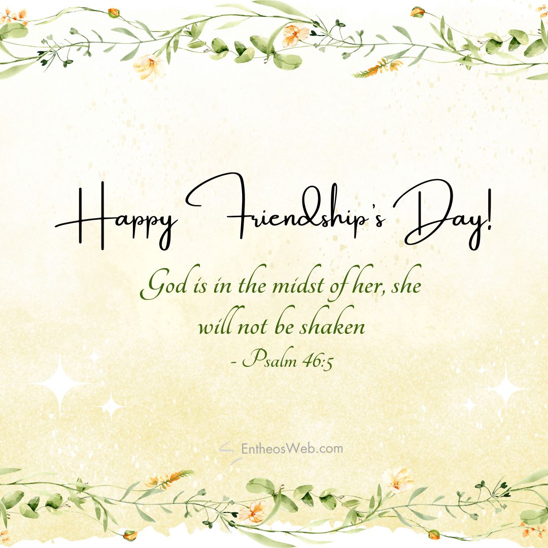 Christian happy friendship day psalm 46 5 | christian happy friendship day wishes with bible verses | entheosweb Happy friendship day christian happy friendship day psalm 46 5