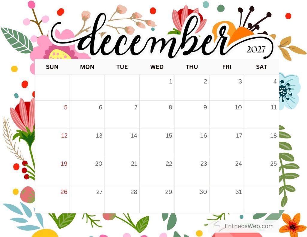 Decorative december 2027 calendar with days of the week and dates surrounded by colorful floral border December 2027 calendar free printable by entheosweb