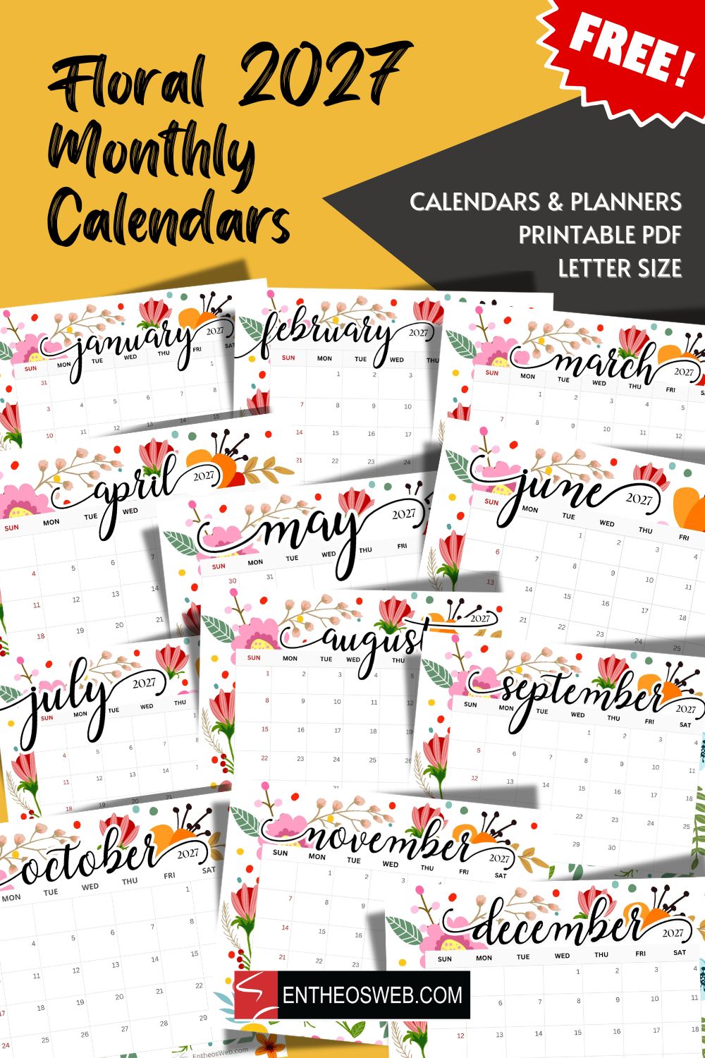 Floral 2027 calendars pinterest pin | floral 2027 monthly printable calendars | entheosweb Bright orange background with bold handwritten text floral 2027 monthly calendars and a collage of floral themed 2027 monthly calendar pages free banner and entheosweb watermark indicate a free download Floral 2027 calendars pinterest pin