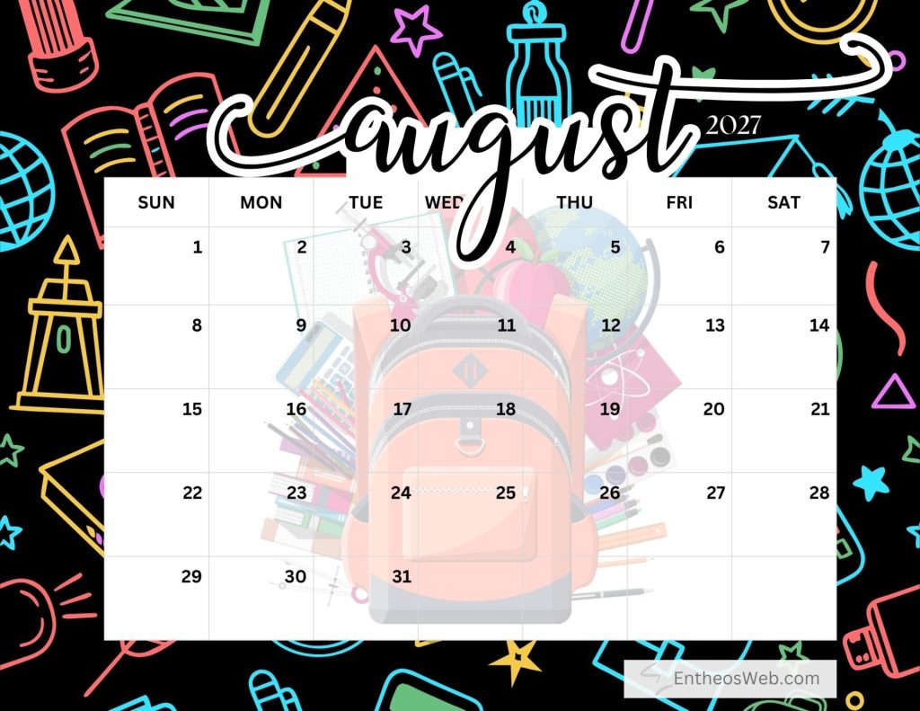 August 2027 calendar grid with days sunsat and a large decorative backpack overlay on a black doodle background of school items Free printable august 2027 calendar by entheosweb