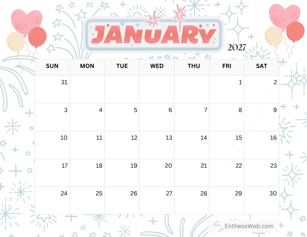 January 2027 calendar page with a sunday start grid of dates and decorative balloon themed background free printable january 2027 calendar by entheosweb