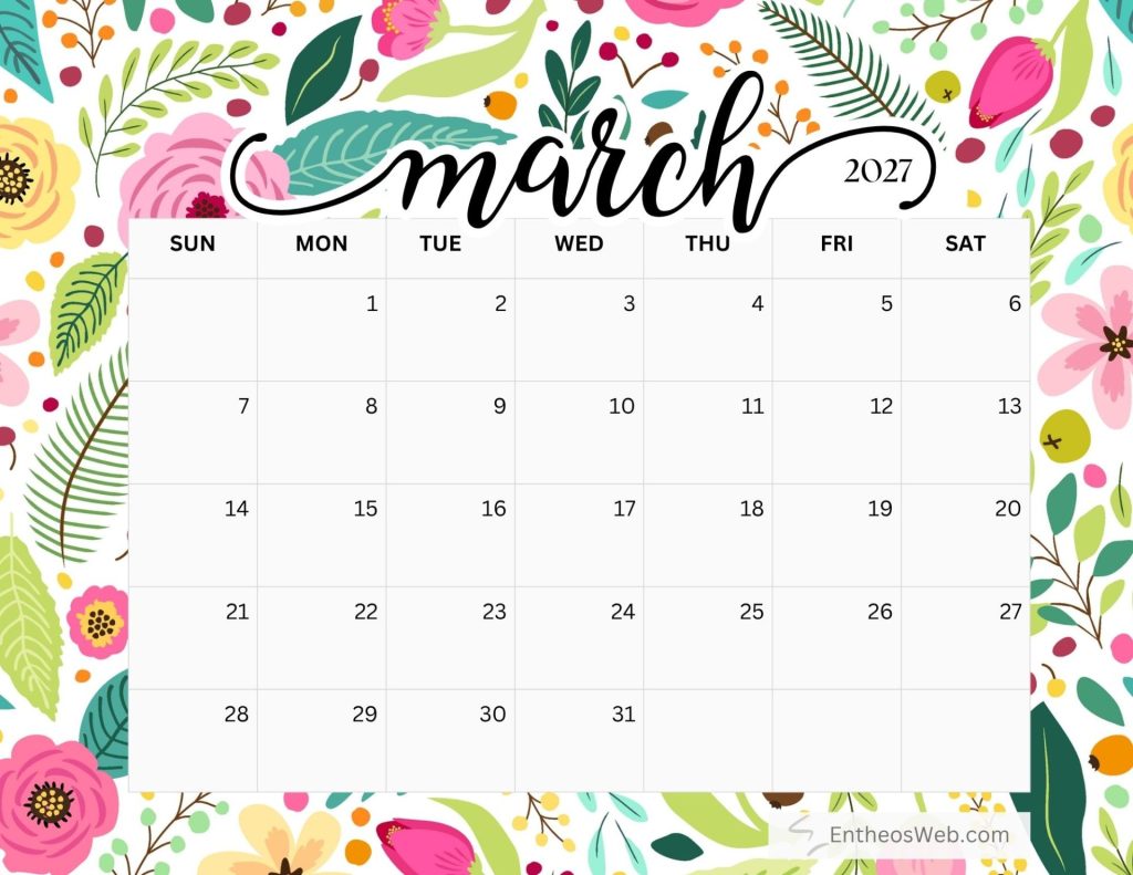 Colorful floral calendar for march 2027 with a grid of days and sundaysaturday headers free printable march 2027 calendar by entheosweb
