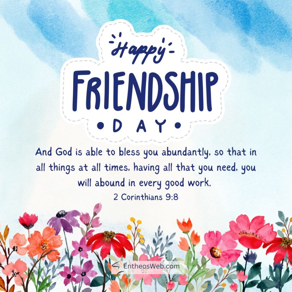 Happy friendship day banner with a blue watercolor background and colorful flowers along the bottom including the verse 2 corinthians 98 Happy friendship day god bless you