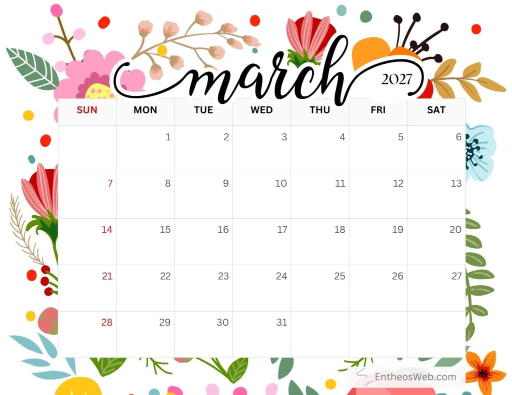 Decorative march 2027 calendar with a floral border and a full month grid sundays in red March 2027 calendar free printable by entheosweb