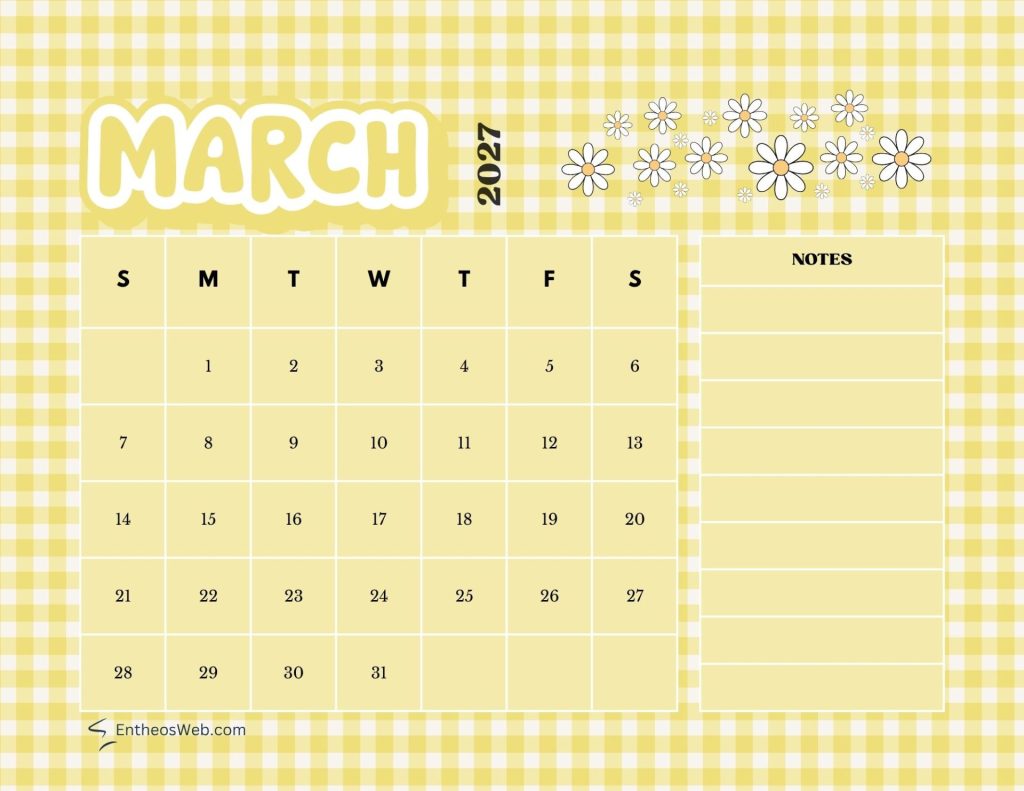 March 2027 calendar page with days of the week s m t w t f s and numbered dates 131 plus a notes section on the right yellow gingham background and decorative flowers March 2027 printable calendar daisies