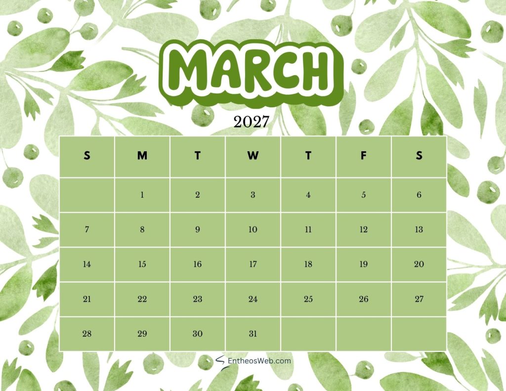 March 2027 calendar grid with days of the week across the top and numbered date cells in green boxes on a leafy watercolor background March 2027 printable calendar leave themed