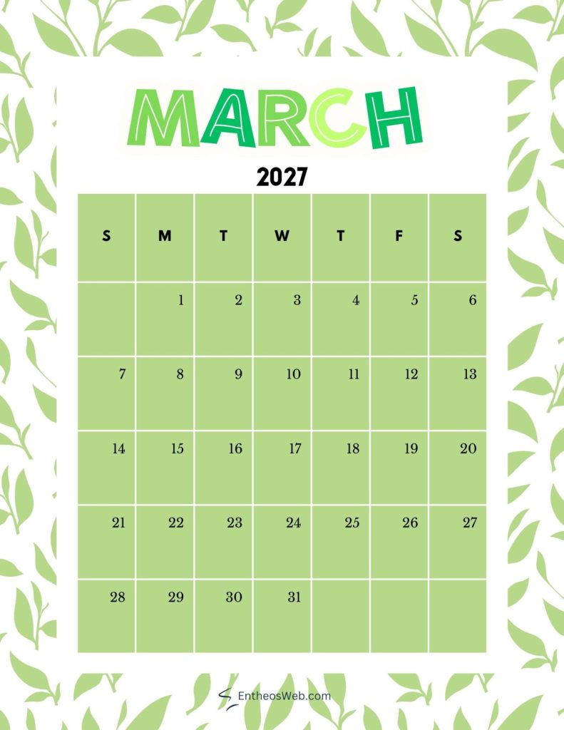 Green calendar page for march 2027 showing days of week s m t w t f s and dates 131 in a grid with decorative leafy border March 2027 printable calendar leaves