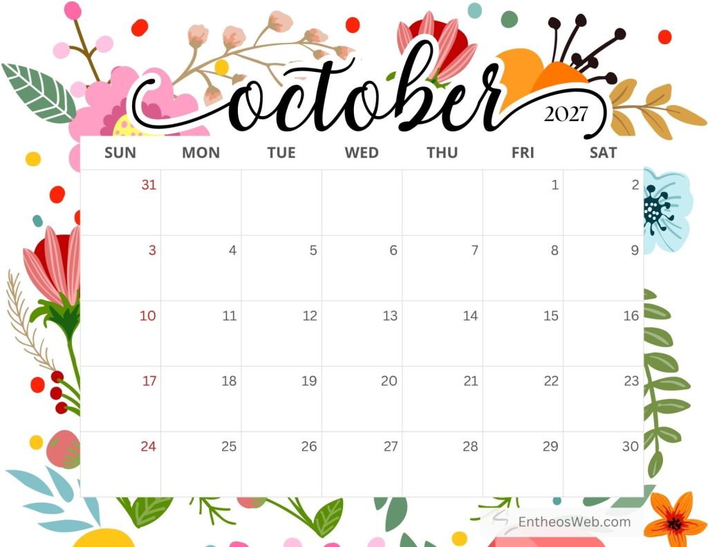 October 2027 calendar with a colorful floral border and grid for the month october 2027 calendar free printable by entheosweb