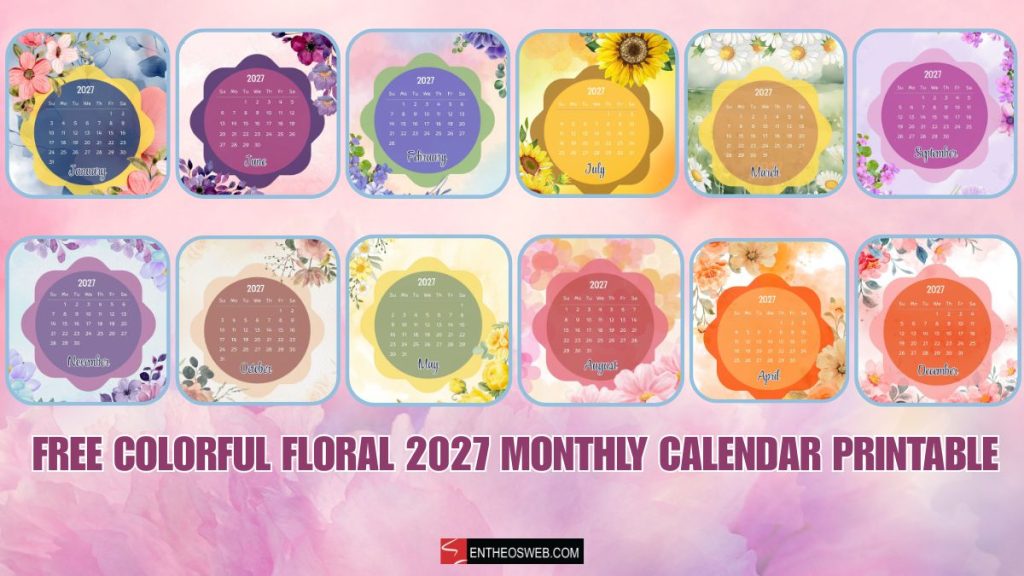 Free colorful floral 2027 monthly calendar printable free colorful floral 2027 monthly calendar printable