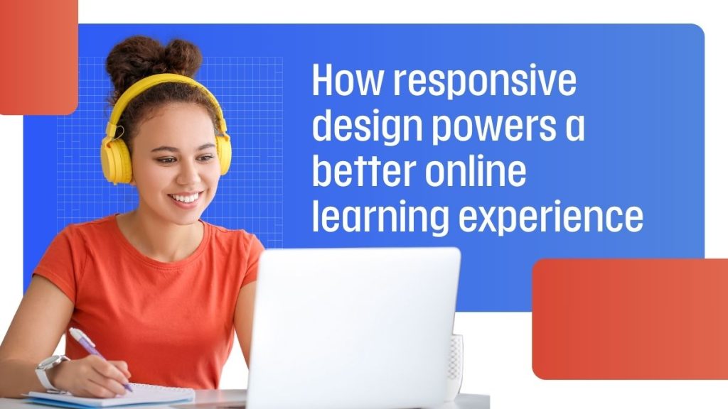 How responsive design powers a better online learning experience | how responsive design powers a better online learning experience | entheosweb How responsive design powers a better online learning experience how responsive design powers a better online learning experience