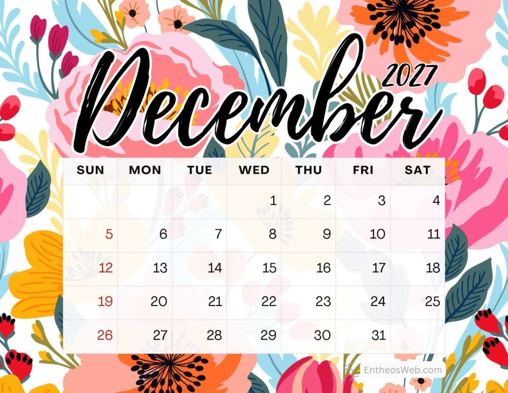 Floral themed november 2021 calendar with a grid of dates December 2027 printable calendar with colorful floral background