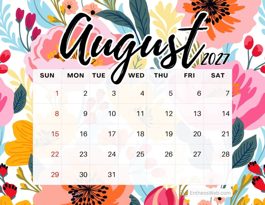 August 2017 calendar page with bold script header and a flower filled background beside a date grid Floral august calendar 2027