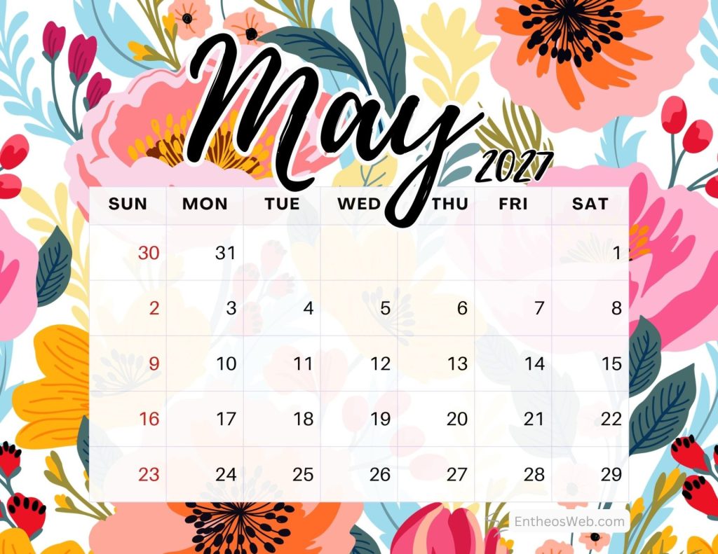 Decorative may 2027 calendar with a colorful floral background and grid showing days of the month floral may calendar 2027