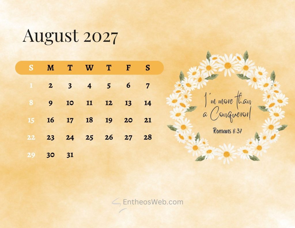 August 2027 calendar page on a warm yellow background with a daisies wreath and a rounded orange weekday strip showing sunsat christian bible august 2027 calendar printable sunday start