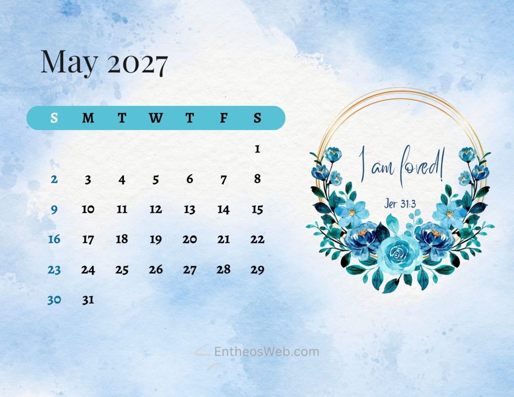 May 2027 calendar page with a blue watercolor background and floral wreath on the right month header and a weekly grid starting saturday the 1st Christian bible may 2027 calendar printable sunday start