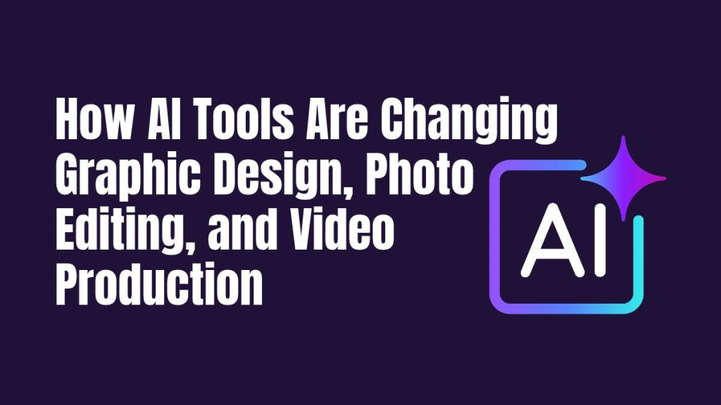 How ai tools are changing graphic design photo editing and video production | how ai tools are changing graphic design photo editing and video production | entheosweb How ai tools are changing graphic design photo editing and video production how ai tools are changing graphic design photo editing and video production