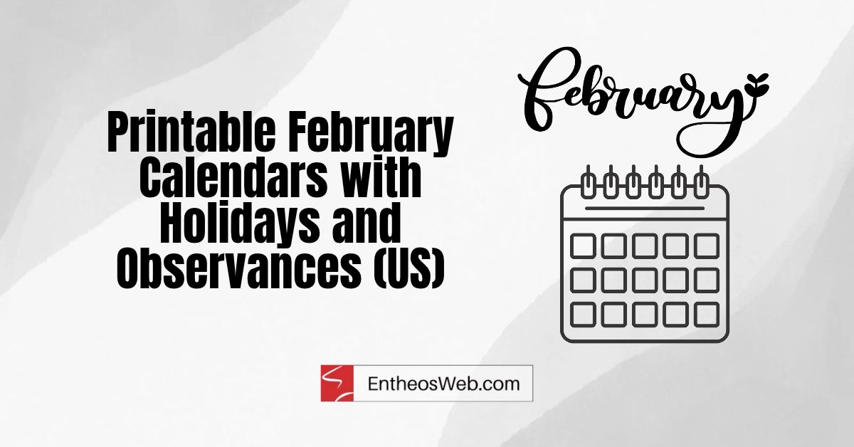Printable February Calendars with Holidays & Observances